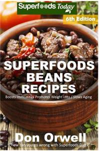 Superfoods Beans Recipes