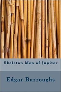 Skeleton Men of Jupiter