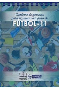 Cuaderno de Ejercicios para el Preparador Físico de Fútbol-11