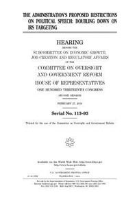The administration's proposed restrictions on political speech