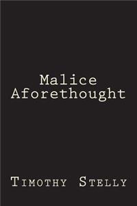 Malice Aforethought