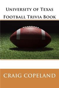 University of Texas Football Trivia Book