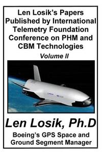 Len Losik's Papers Published by International Telemetry Foundation Conference on PHM and CBM Technologies Volume II