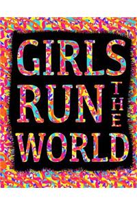 Girls Run The World