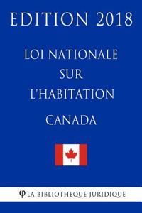 Loi nationale sur l'habitation (Canada) - Edition 2018