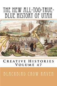 New All-too-True-Blue History of Utah