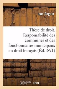 Thèse de Droit. de la Personnalité Des Municipes En Droit Romain. de la Responsabilité Des Communes