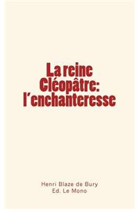 La reine Cléopâtre