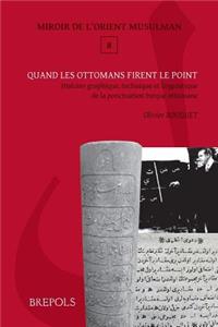 Quand Les Ottomans Firent Le Point