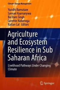 Agriculture and Ecosystem Resilience in Sub Saharan Africa