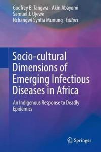 Socio-Cultural Dimensions of Emerging Infectious Diseases in Africa