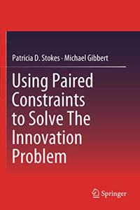 Using Paired Constraints to Solve The Innovation Problem