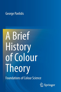 Brief History of Colour Theory