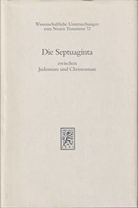 Die Septuaginta zwischen Judentum und Christentum