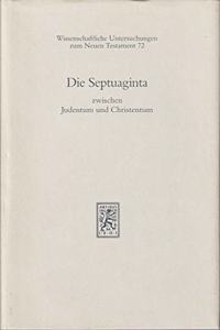 Die Septuaginta Zwischen Judentum Und Christentum