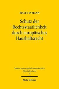 Schutz der Rechtsstaatlichkeit durch europaisches Haushaltsrecht