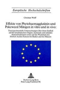 Phytohaemagglutinin (PHA) und Poleweed Mitogen (PWM) in vitro und in vivio