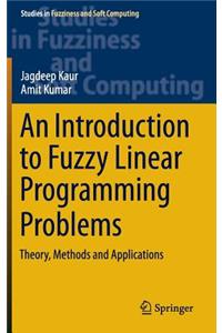 Introduction to Fuzzy Linear Programming Problems