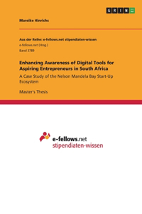 Enhancing Awareness of Digital Tools for Aspiring Entrepreneurs in South Africa