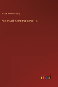 Kaiser Karl V. und Papst Paul III.