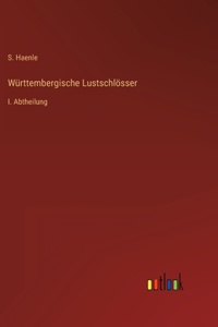 Württembergische Lustschlösser