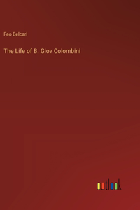 Life of B. Giov Colombini