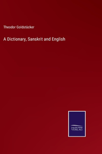 A Dictionary, Sanskrit and English