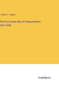 First Indian War of Independence 1857-1859