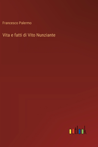 Vita e fatti di Vito Nunziante