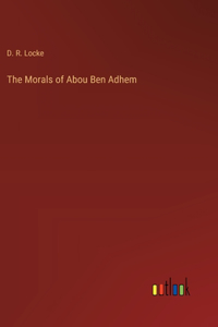 Morals of Abou Ben Adhem