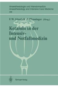 Ketamin in Der Intensiv- Und Notfallmedizin