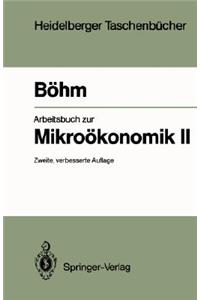 Arbeitsbuch Zur Mikroökonomik II