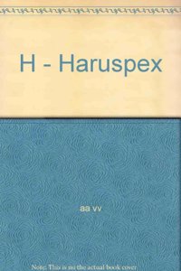 H - Haruspex