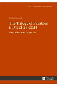 Trilogy of Parables in Mt 21