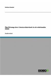 Überführung einer Literaturdatenbank in ein relationales DBMS