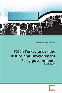 FDI in Turkey under the Justice and Development Party governments