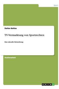 TV-Vermarktung von Sportrechten