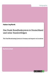 Duale Rundfunksystem in Deutschland und seine Standortfolgen