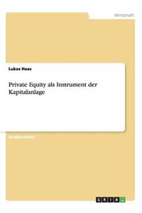 Private Equity als Instrument der Kapitalanlage