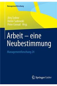 Arbeit – eine Neubestimmung