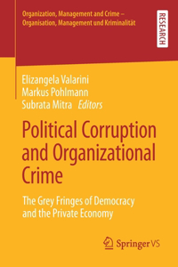 Political Corruption and Organizational Crime