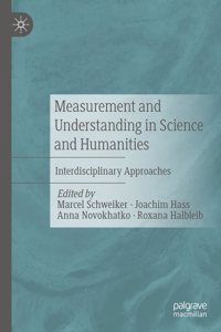 Measurement and Understanding in Science and Humanities