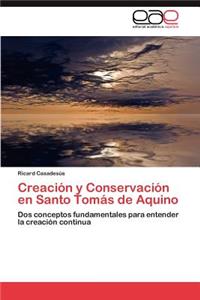 Creacion y Conservacion En Santo Tomas de Aquino