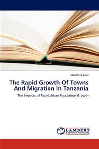 Rapid Growth Of Towns And Migration In Tanzania