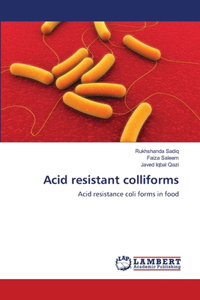 Acid resistant colliforms
