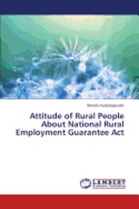 Attitude of Rural People About National Rural Employment Guarantee Act