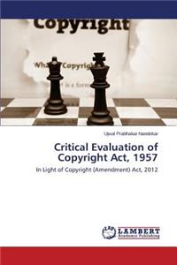 Critical Evaluation of Copyright Act, 1957