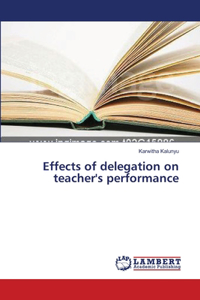 Effects of delegation on teacher's performance