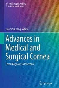 Advances in Medical and Surgical Cornea