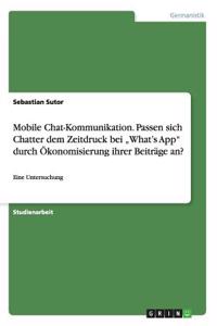 Mobile Chat-Kommunikation. Passen sich Chatter dem Zeitdruck bei 